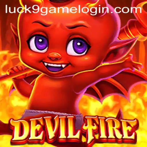 Exploring DevilFire: A Captivating Journey into the Realm of Luck9 - Slots