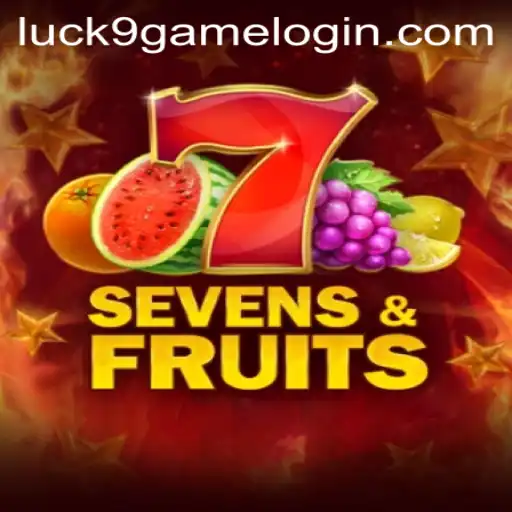 Exploring the Fascinating World of SevensFruits and Luck9 - Slots