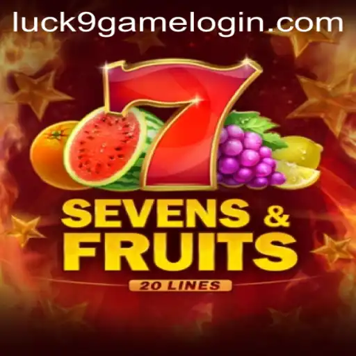 Unlock the Thrills of SevensFruits20 with Luck9 - Slots