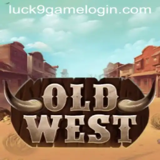 OldWest: Exploring the Thrills of Luck9 - Slots
