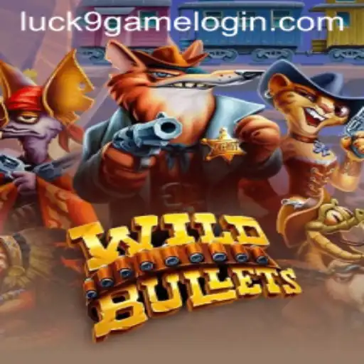 Discover the Thrills of WildBullets: A Deep Dive into Luck9 - Slots